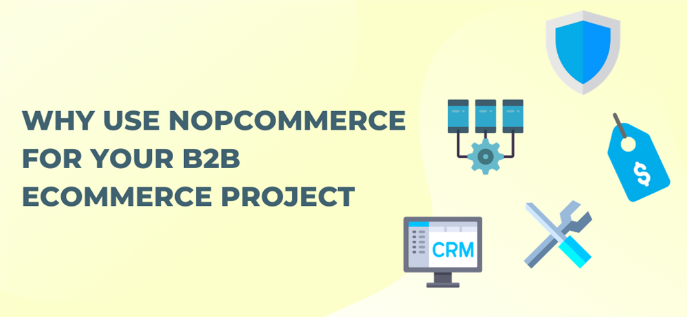 use nopCommerce for your B2B eCommerce project
